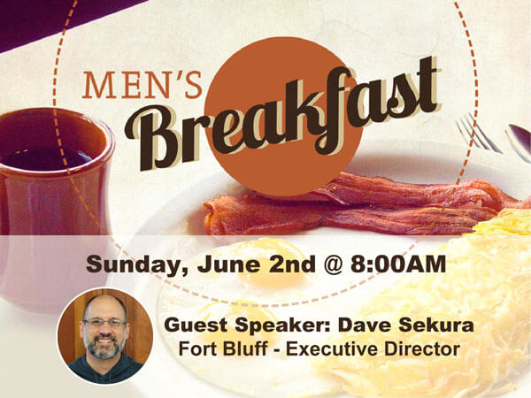 Men's Breakfast - Sunday, June 2nd at 8 AM - Guest Speaker: Dave Sekura from Fort Bluff Camp in Dayton, TN